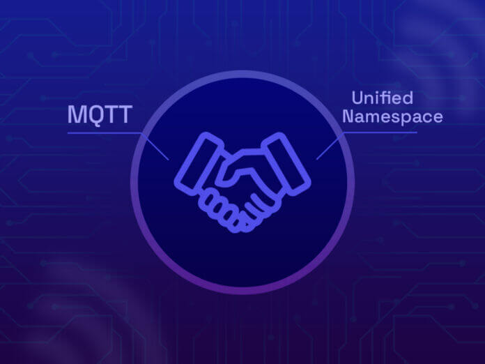 4 Reasons Why You Should Adopt MQTT in Unified Namespace